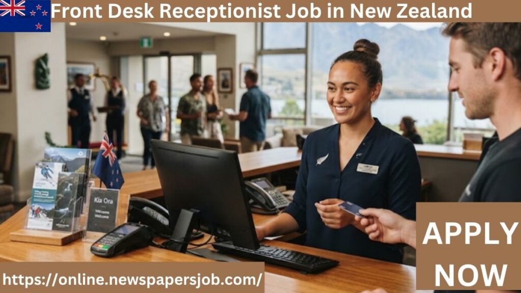 Front Desk Receptionist Job in New Zealand