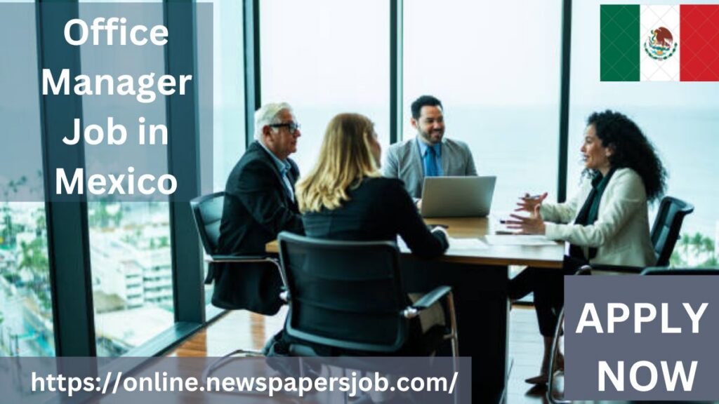 Office Manager Job in Mexico